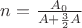 $n=\frac{A_0} {A+\frac 3 2 A}$