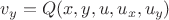 $v_y=Q(x,y,u,u_x,u_y)$
