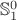 $\mathbb{S}^0_1$