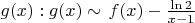 $g(x):g(x) \sim \left f(x)-\frac{\ln 2}{x-1} \right$