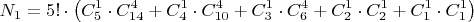 $$N_{1}=5! \cdot \left (C_{5}^{1} \cdot C_{14}^{4}+C_{4}^{1} \cdot C_{10}^{4} + C_{3}^{1} \cdot C_{6}^{4}+C_{2}^{1} \cdot C_{2}^{1}+C_{1}^{1} \cdot C_{1}^{1} \right)$$