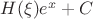 $H(\xi)e^x+C$