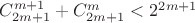 $C_{2m+1}^{m+1}+C_{2m+1}^{m}<2^{2m+1}$