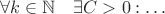 $ \forall k \in \mathbb N \quad \exists C > 0: \ldots$