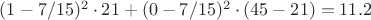 $(1-7/15)^2 \cdot 21+(0-7/15)^2 \cdot (45-21) = 11.2$