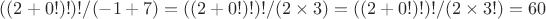 $((2+0!)!)!/(-1+7)=((2+0!)!)!/(2\times3)=((2+0!)!)!/(2\times3!)=60$