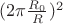 $(2\pi \frac{R_0}{R})^2$