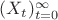 $ (X_t)_{t=0}^\infty $