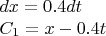 $$\begin{array}{l}dx=0.4 dt\\C_{1}=x-0.4t\end{array}$$