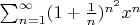 $\sum^{\infty}_{n=1} (1+{\frac{1}{n}})^{n^2}{x^n}$