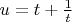 $u=t+\frac{1}{t}$