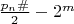 $\frac{p_n\#}2-2^m$