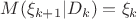 $M(\xi_{k+1} | D_k) = \xi_k$