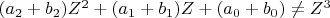 $(a_2+b_2)Z^2+(a_1+b_1)Z+(a_0+b_0)\ne Z^3$