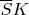 $\overline{S}K$