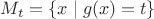 $M_t = \{x \mid g(x) = t\}$