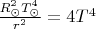 $ \frac{R_\odot^2 T_\odot^4}{r^2} = 4 T^4$
