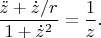 $$
\frac{\ddot z+\dot z/r}{1+\dot z^2}=\frac1z.
$$