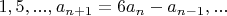 $1,5,...,a_{n+1}=6a_n-a_{n-1},...$