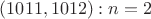 $(1011,1012): n=2$