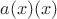 $a(x)\cdotb(x)$