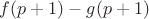 $f(p+1)-g(p+1)$