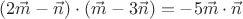 $ {(2\vec m -\vec n)}\cdot{(\vec m -3\vec n)}=-5\vec m\cdot\vec n$