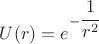 $U(r)= e^{-\cfrac{1}{r^2}} $