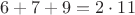 $6+7+9=2\cdot11$