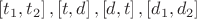 $\[\left[ {{t_1},{t_2}} \right],\left[ {t,d} \right],\left[ {d,t} \right],\left[ {{d_1},{d_2}} \right]\]$