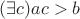 $(\exists c) ac >b$