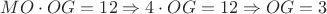 $MO \cdot OG = 12 \Rightarrow 4 \cdot OG = 12 \Rightarrow OG = 3$