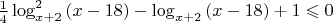 $\frac{1}{4}\log^2_{x+2}{(x-18)}-\log_{x+2}{(x-18)} +1 \leqslant 0$