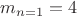 $m_{n=1}=4$