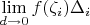 $ \lim\limits_{d \to 0} f( \zeta_i) \Delta_i $