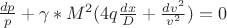 $\frac{dp}{p}+\gamma*M^2(4q\frac{dx}{D}+\frac{dv^2}{v^2})=0$