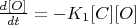 $\frac{d[O]}{dt} = - K_1[C][O]$