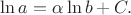 $\ln a=\alpha\ln b+C.$ $\ln a=\alpha\ln b+C.$