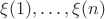 $\xi(1),\ldots,\xi(n)$
