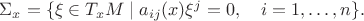 $\Sigma_x=\{\xi\in T_xM\mid a_{ij}(x)\xi^j=0,\quad i=1,\ldots, n\}.$