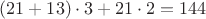 $(21+13)\cdot 3+21\cdot 2=144$