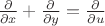 $\frac{\partial}{\partial x}+\frac{\partial}{\partial y}=\frac{\partial}{\partial u}$
