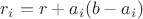 $r_i = r + a_i (b-a_i)$