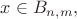 $x \in B_{n,m},$