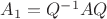 $A_1=Q^{-1}AQ$