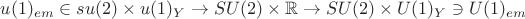 $u(1)_{em}\in su(2)\times u(1)_{Y}\to SU(2)\times\mathbb{R}\to SU(2)\times U(1)_{Y}\ni U(1)_{em}$