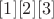 $[1] [2] [3]$