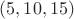 $(5,10,15)$