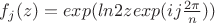 $f_j(z)=exp(ln 2 zexp(ij\frac{2\pi}{n}))$
