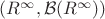 $(R^\infty, \mathcal{B}(R^\infty))$